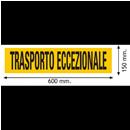 TARGA 'TRASPORTO ECCEZIONALE' 150X600